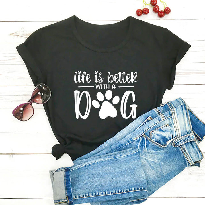 Life Is Better With A Dog Shirt Black-White Text / XXL GD Home Goods
